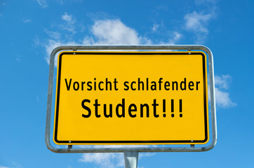 Vorsicht schlafender Student!!! Schild