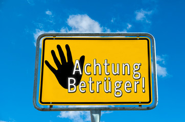 Ortstafel Achtung Betrüger
