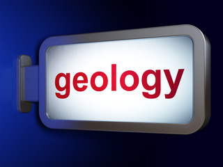 Education concept: Geology on billboard background