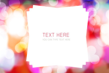 Blurred Colorful bokeh background with square of place for your