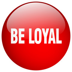 be loyal red round gel isolated push button