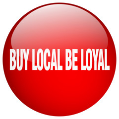 buy local be loyal red round gel isolated push button