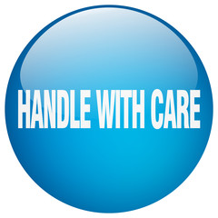 handle with care blue round gel isolated push button