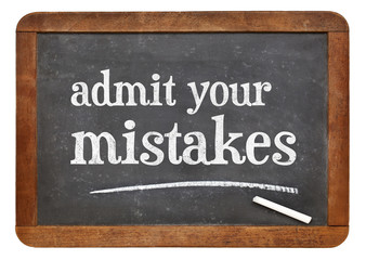 Obraz premium Admit your mistakes - blackboard