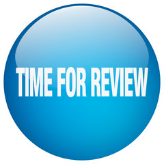 time for review blue round gel isolated push button