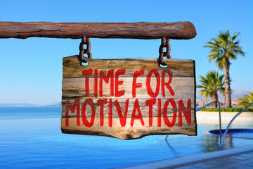 Time for motivation motivational phrase sign