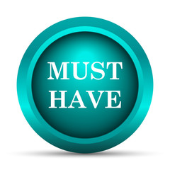 Fototapeta premium Must have icon