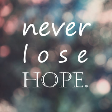 Download Have faith - never lose hope Wallpaper | Wallpapers.com