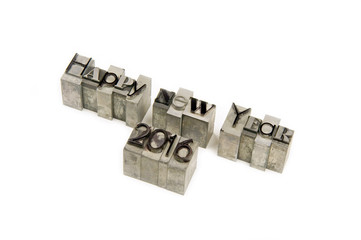 Happy New Year 2016 - caracteres d'imprimerie en plomb