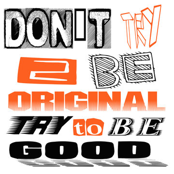 Try To Be Good Quote