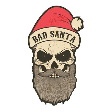Portrait of Santa Claus in a grunge style with the inscription on the cap, "Bad Santa." Biker Santa. Illustration for printing on T-shirts.