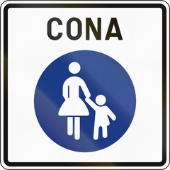 Slovenian road sign - Pedestrian zone. Cona means zone