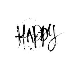 Happy. Hand drawn vector lettering. Expressive handwritten word For cards, poster.