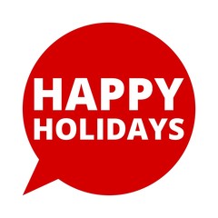 Speech bubble Happy Holidays