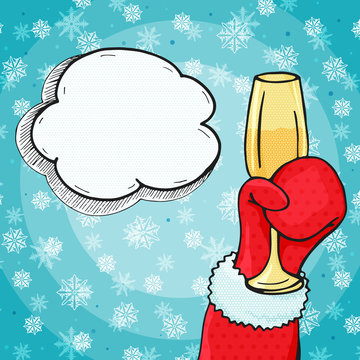 Santa with a glass of champagne and thought cloud for your message. Pop art comics style Christmas vector illustration. Retro Christmas card or banner.