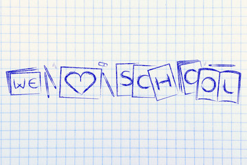 books and notes composing the text We love school