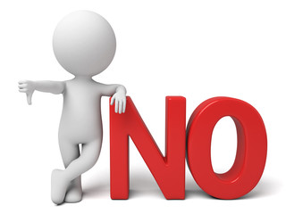 The 3d guy and a sign of  NO 