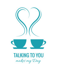 Talking to You Makes my Day