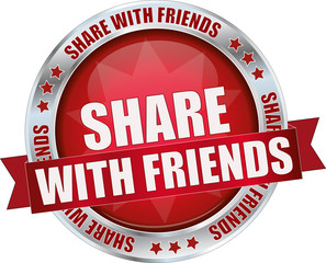 SHARE WITH FRIENDS / realistic modern round glossy 3D vector eps10 button ( icon / badge / tag ) in dark red with metallic border and a red banderole