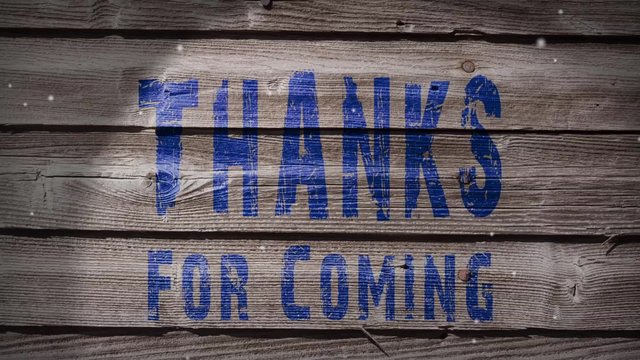 Thanks for Coming Sign on Weathered Wood with Snow Loop