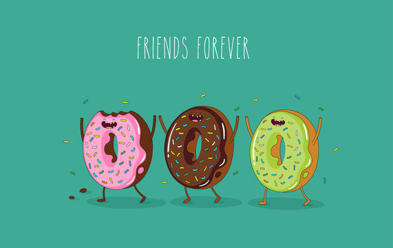 Funny donuts. Vector illustration. Friends forever.