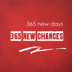 365 new days, 365 new chances : quotation on red paper backgroun