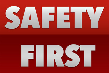 Safety First Sign