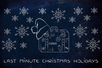 Luggage with Santa hat and snowflakes, with text Last minute Chr