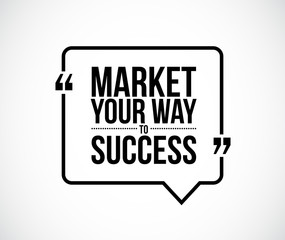 market your way to success quote