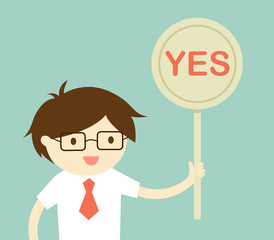 Business concept, Businessman holding 'Yes' sign. Vector illustration and flat design.