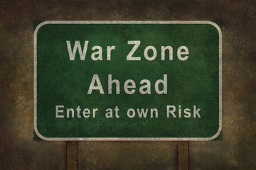 War Zone Enter at  own Risk roadside sign illustration