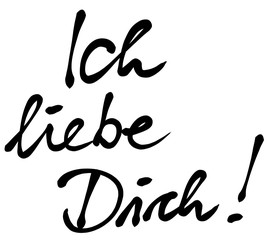 Handschrift: „Ich liebe Dich!“ / Schwarz / Vektor / Freigestellt 
