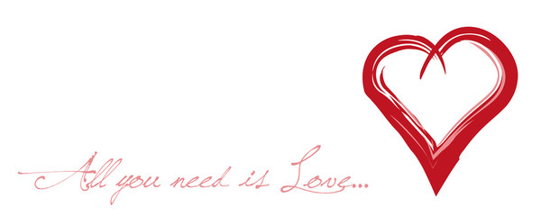 All you need is Love.