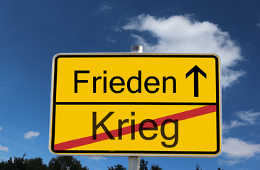 Frieden Krieg ortsschild 1.
