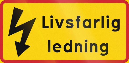 Road sign used in Sweden - Dangerous to life cable © jojoo64