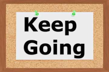 Obraz premium Keep Going concept