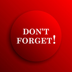 Don't forget, reminder icon