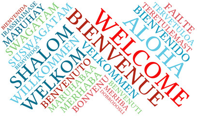 International Welcome Word Cloud. Each word used in this word cloud is another language's version of the word Welcome. 