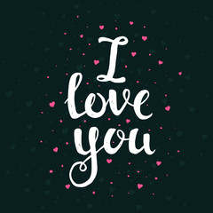 I Love You. Hand drawn typography poster.