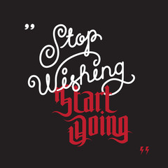 Stop wishing start doing