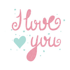 I Love You lettering