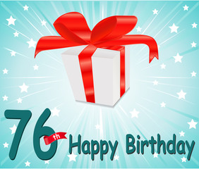 76 year Happy Birthday Card with gift and colorful background in vector EPS10