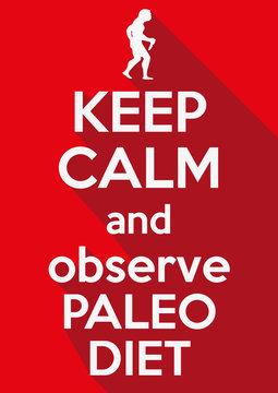 Flat design Keep Calm and observe Paleo Diet