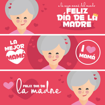 A set of cute design banners for Mothers Day. Your are the best mom ever, Happy Mothers Day, Best Mom and I love Mom written in Spanish