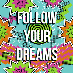 Inspiration quote motivation dream retro pop comic