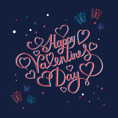 Inspiring lettering black on white. Modern calligraphy for T-shirt and postcard design. Happy Valentine's Day.