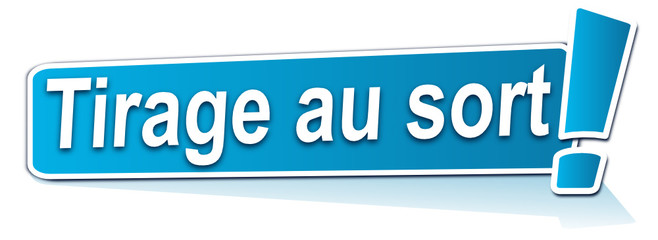 tirage au sort sur étiquette bleue