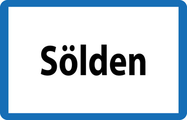 Ortstafel Sölden in Österreich