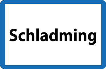 Ortstafel Schladming in &Ouml;sterreich