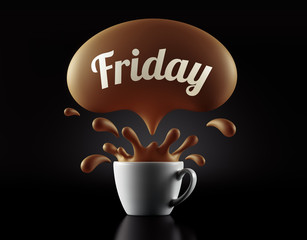High Resolution it's Friday Splash Cup Concept.